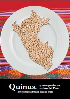 Recetario: Quinua y otros productos nativos del Perú